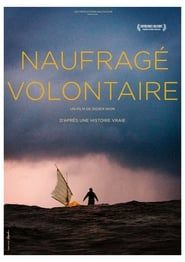 Naufragé volontaire 2017 streaming