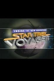 Star Trek : Voyager - Inside the New Adventure