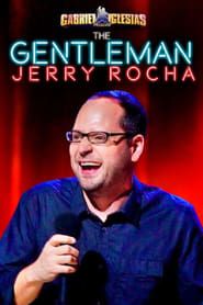 Gabriel Iglesias Presents The Gentleman Jerry Rocha series tv
