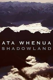 Ata Whenua - Shadowland series tv