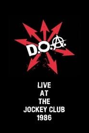 D.O.A. Live at The Jockey Club (1986)