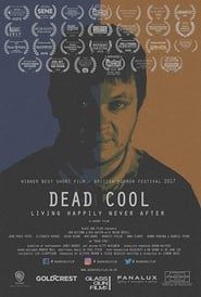 Dead Cool 2017 streaming