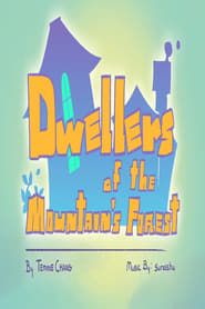 Image Dwellers of the Mountain’s Forest 2018