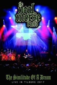 The Neal Morse Band : The Similitude of A Dream - Live in Tilburg 2017 series tv