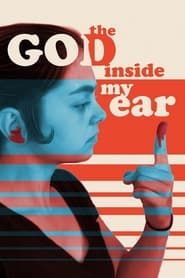Image The God Inside My Ear 2018