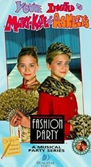 You're Invited to Mary-Kate & Ashley's Fashion Party series tv