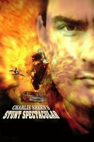 watch Charlie Sheen's Stunts Spectacular