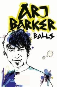 Arj Barker: Balls series tv