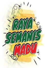 Raya Semanis Madu series tv