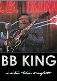 B.B. King: Into the Night series tv