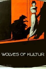 Wolves of Kultur 1918 streaming
