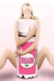 Orgasm Inc. series tv