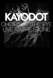 watch Choirs of the Eye: Live at The Stone