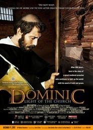 Dominic: Light of the Church (2011)