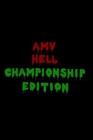 AMV Hell: Championship Edition series tv