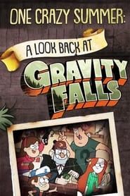 One Crazy Summer: A Look Back at Gravity Falls 2018 streaming