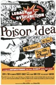 watch Poison Idea: Legacy of Dysfunction