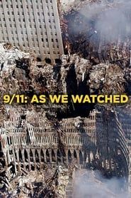 9/11: As We Watched series tv