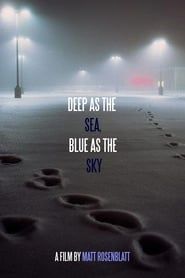 Deep as the Sea, Blue as the Sky series tv