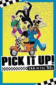 Pick It Up!: Ska in the '90s series tv