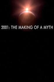 2001: The Making of a Myth series tv