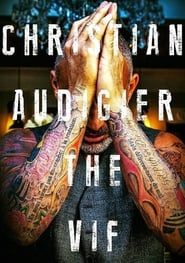 Christian Audigier: The VIF (2018)