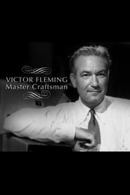 watch Victor Fleming: Master Craftsman