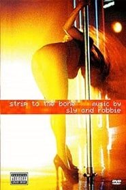 Strip to the Bone Music by Sly & Robbie series tv
