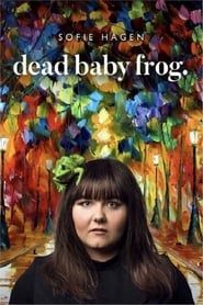 Sofie Hagen: Dead Baby Frog series tv