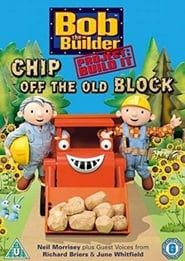 Bob The Builder - Chip Off The Old Block series tv