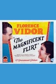 The Magnificent Flirt series tv