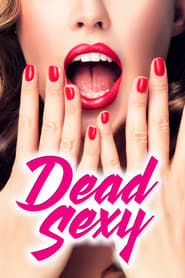 Dead Sexy series tv