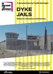 Dyke Jails series tv