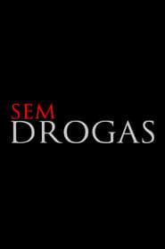 Sem Drogas - A Jornada De Um Fisiculturista Natural series tv
