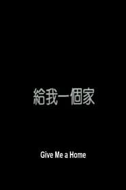Give Me a Home series tv