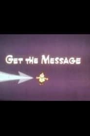 Get the Message series tv
