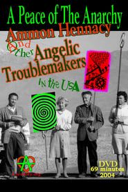 A Peace of the Anarchy: Ammon Hennacy and Other Angelic Troublemakers in the USA (2005)
