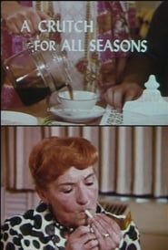 A Crutch For All Seasons (1969)