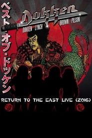 Dokken - Return to the East Live 2016-hd