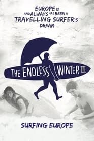 The Endless Winter II: Surfing Europe series tv