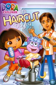 Dora the Explorer: It's Haircut Day series tv