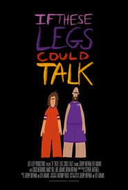 If These Legs Could Talk series tv