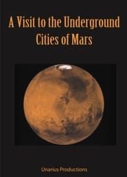 A Visit to the Underground Cities of Mars series tv