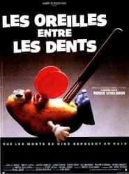 Les Oreilles entre les dents (1987)