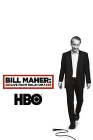 Bill Maher: Live From Oklahoma series tv