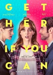 Get Her... If You Can (2019)