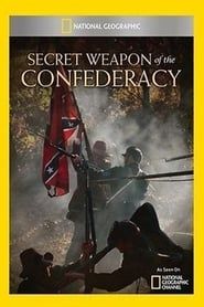Secret Weapon of the Confederacy series tv