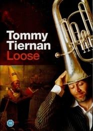 Image Tommy Tiernan: Loose 2005