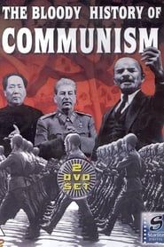 The Bloody History of Communism series tv