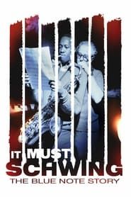 It Must Schwing: The Blue Note Story series tv